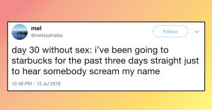 Days Without Sex Tweets That Accurately Capture The Hell Of Not