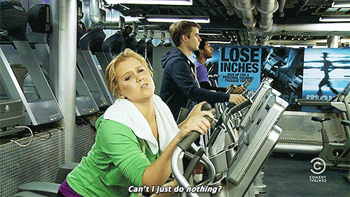 http://giphy.com/gifs/amy-schumer-working-out-lazyness-ZIaCgbOKAg83C