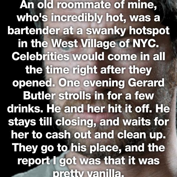 31 Sexy Confessions From People Who Banged A Celebrity