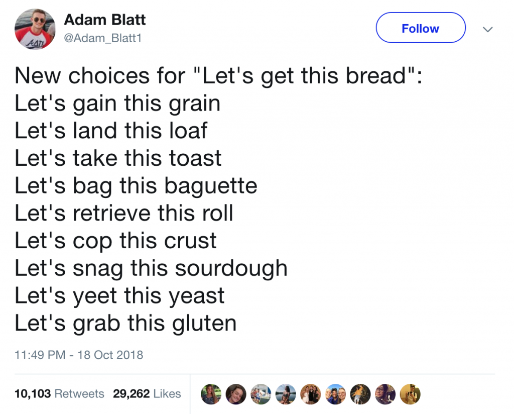 Top 10: Memes of 2018, Honorable Mention #6: Let's get this bread - The  Gateway