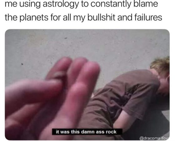 27 Astrology Memes Thatll Crack You Up Whether Youre A Believer Or Not