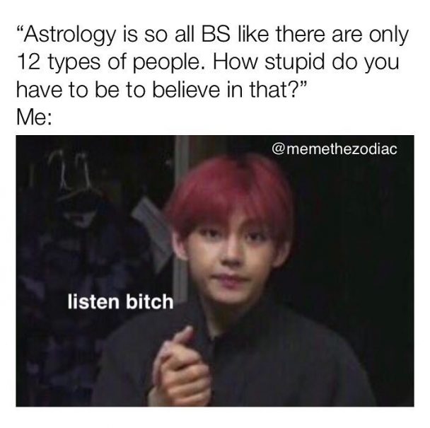 27 Astrology Memes Thatll Crack You Up Whether Youre A Believer Or Not