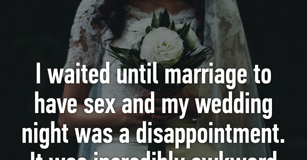 19 People Confess They Regret Waiting Until Marriage